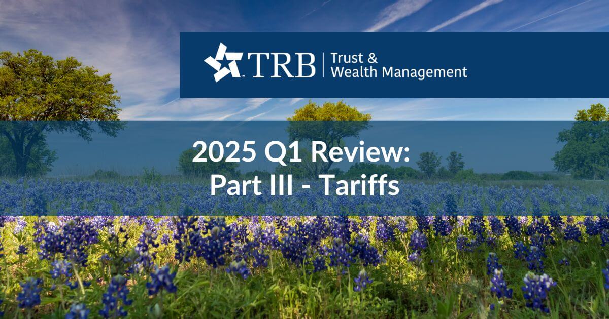 2025 Q1 Review: Part III – Tariffs