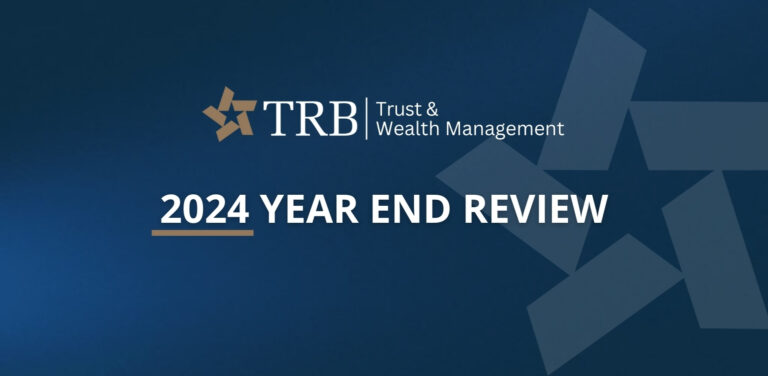 Trust and Wealth Management 2024 Year End Review