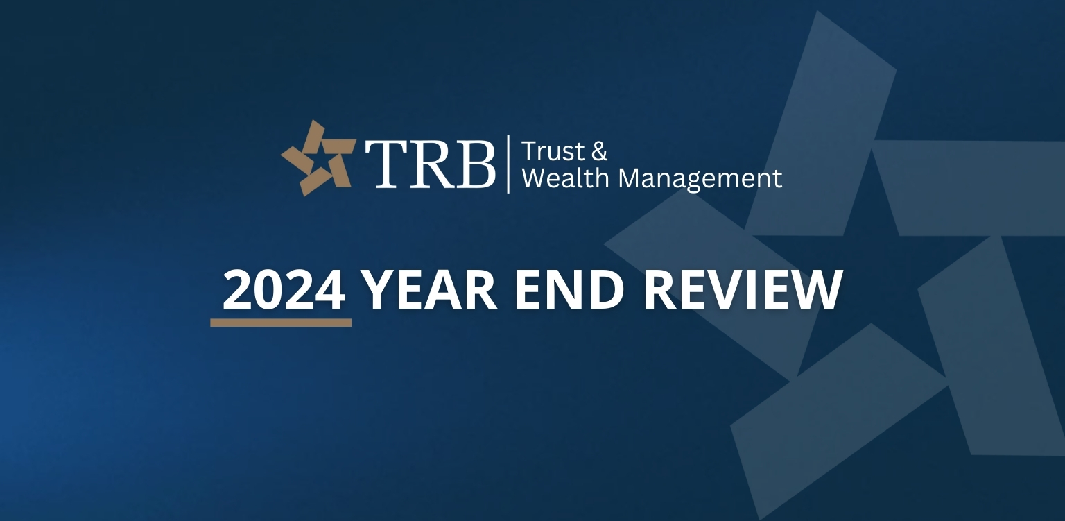 Trust and Wealth Management 2024 Year End Review