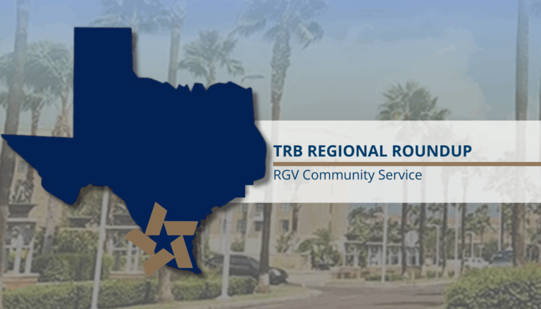 Dec. ’24 Regional Roundup: Rio Grande Valley 