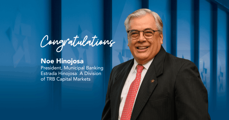 Bond Buyer Inducts Noe Hinojosa Jr. into Muni Hall of Fame